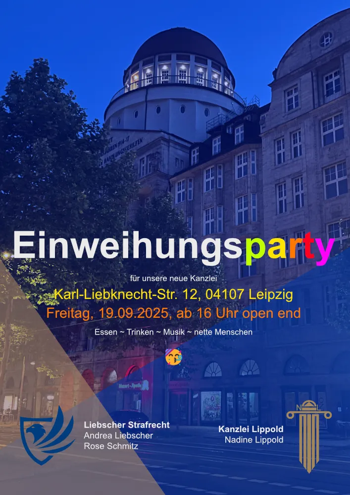 Außenansicht Kanzlei | Einweihungsfeier Bürogemeinschaft Liebscher Strafrecht und Kanzlei Lippold